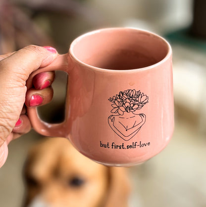 Self Love First Reminder Mug