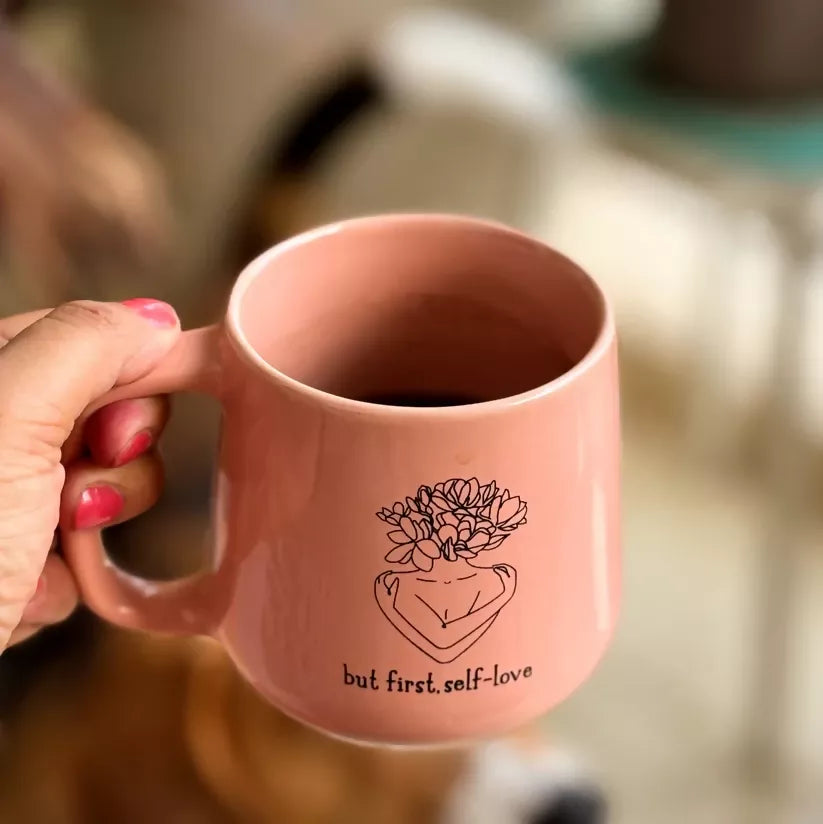 Self Love First Reminder Mug